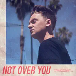 Not Over You - Single - Conor Maynard Not Over You - Single - Conor Maynard