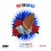 Stream & download Pray For Buffalo (feat. Kya) [Radio Version] - Single