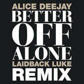 Better Off Alone (Laidback Luke Remix) - EP artwork