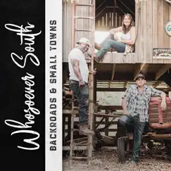 Backroads & Small Towns by Whosoever South album reviews, ratings, credits