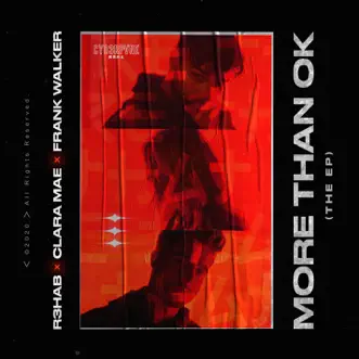 More Than OK (The EP) by R3HAB, Clara Mae & Frank Walker album reviews, ratings, credits