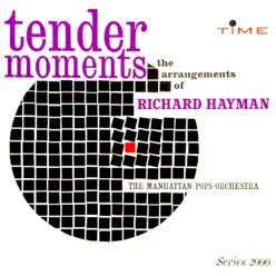 Tender Moments - Richard Hayman Tender Moments - Richard Hayman