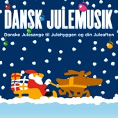 Dansk Julemusik - Danske Julesange Til Julehyggen Og Din Juleaften artwork