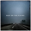 War on the Plains - Single