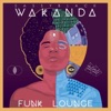 Wakanda Funk Lounge - EP