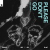 Please Don't Go (feat. Cappa) - Single