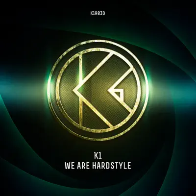 We Are Hardstyle (Extended Mix) - Single - K1