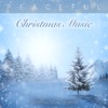 Peaceful Christmas Music