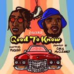 Ciscero - Good To Know (feat. Masego, Kp & Ambriia)