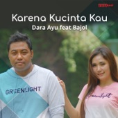 Karena Kucinta Kau (feat. Bajol Ndanu) artwork