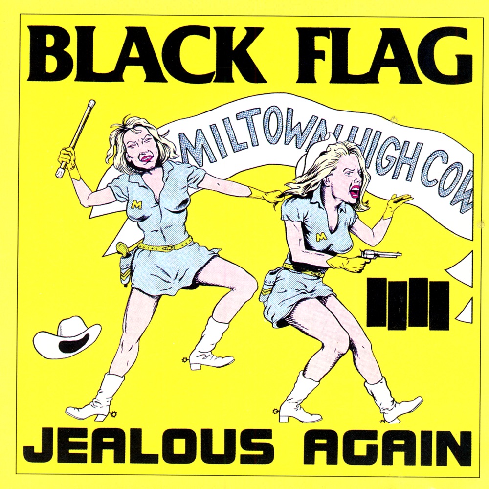 Jealous Again by Black Flag