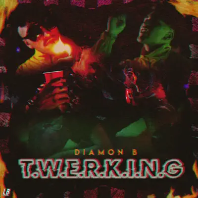 T.W.E.R.K.I.N.G - Single - Diamon B