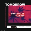 Tomorrow (DUX & Vollaz Club Mix - Extended) - Single