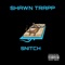 Snitch - Shawn Trapp lyrics