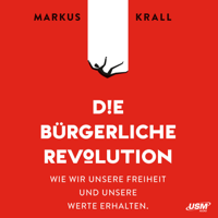 Markus Krall - Die Bürgerliche Revolution artwork