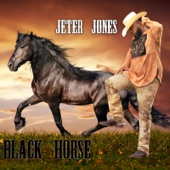 Jeter Jones - Black Horse