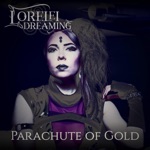 Lorelei Dreaming - Parachute of Gold