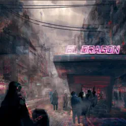 El Dragón - Single - La Chatarra Espacial El Dragón - Single - La Chatarra Espacial