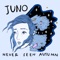 Juno - Never Seen Autumn lyrics