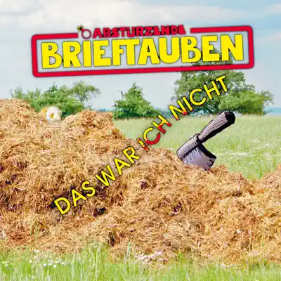 Das war ich nicht - EP - Abstürzende Brieftauben