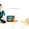 Why Speak Now album lyrics, reviews, download