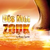 Dis moi zouk by Medhy Custos