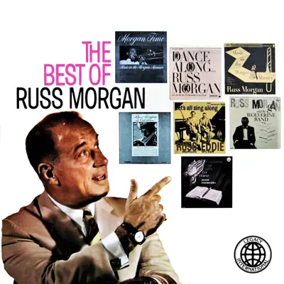The Best of Russ Morgan - Russ Morgan The Best of Russ Morgan - Russ Morgan