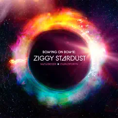 Ziggy Stardust - Single by Maya Beiser, Evan Ziporyn & Bowie Symphonic Ensemble album reviews, ratings, credits