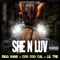 She n Luv (feat. Lil Tre) - BIGG HANK & Coo Coo Cal lyrics