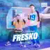 Fresko song reviews