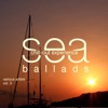 Sea Ballads (Chill out Experience), Vol. 3