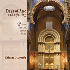 Days of Awe and Rejoicing: Radiant Gems of Jewish Music by Chicago a cappella album reviews, ratings, credits