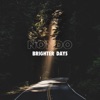 Brighter Days - Single