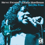 Steve Freund & Gloria Hardiman - Well I Done Got over It