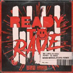 Ready to Rave (Bass Modulators Remix) [Remixes] - Single - Armin Van Buuren