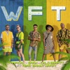 WFT (feat. Yera & Skinny Happy) - Single