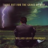 Willard Grant Conspiracy - The Trials of Harrison Hayes