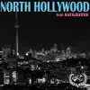 North Hollywood (feat. Saukrates) - Single album lyrics, reviews, download