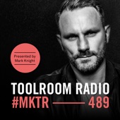 Toolroom Radio Ep489: Presented by Mark Knight (DJ Mix) artwork