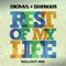 Rest of My Life - Sigma & Shakka lyrics