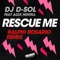 Rescue Me (feat. Alex Newell) [Ralphi Rosario Remix] - Single