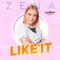 Like It - ZENA lyrics