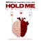Hold Me (feat. Cloak Beats & Kayla Rose) - Motian lyrics