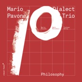 Mario Pavone Dialect Trio - Everything There Is