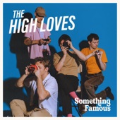 The High Loves - Nowhere