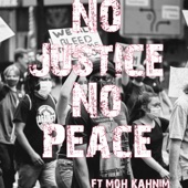 No Justice No Peace (feat. Moh Kanim) artwork