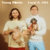 Loyal (feat. Gigi) - Single