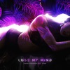 Lose My Mind (feat. Iriser) - Single