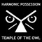 Temple of the Owl - Harmonic Possession lyrics