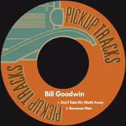 Don't Take My World Away - Single - Bill Goodwin Don't Take My World Away - Single - Bill Goodwin